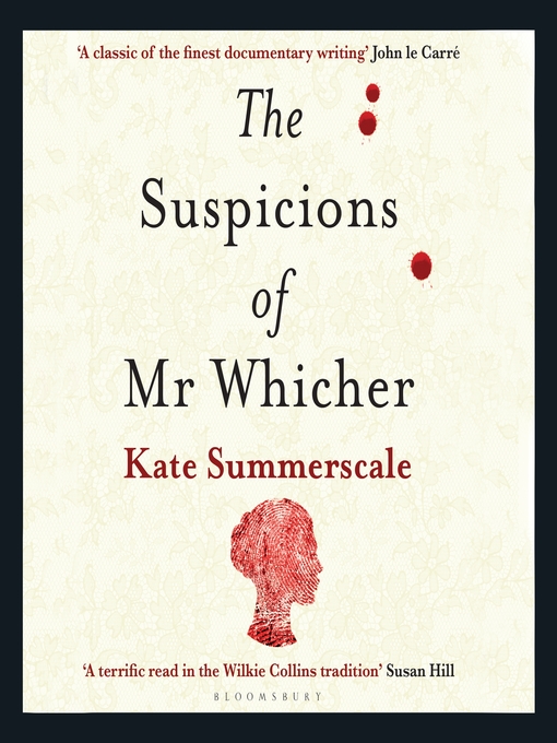 Title details for The Suspicions of Mr. Whicher by Kate Summerscale - Wait list